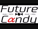 【Aviutl_Only】 Future Cαndy PVつけてみた