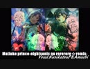 【#765BNF 】待ち受けプリンス～エイトそにっくのリリリリ☆リミックス～【男女2人で歌ってみた】