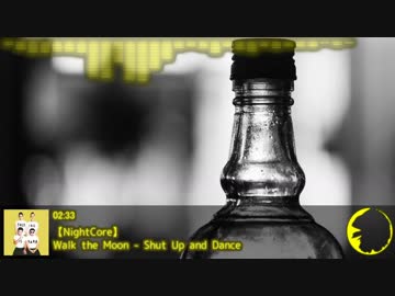 【NightCore】Walk the Moon - Shut Up and Dance