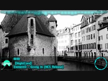 【NightCore】ElementD - Giving In [NCS Release]