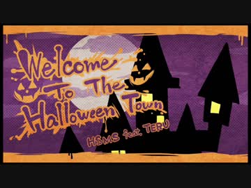 HSMS feat. TERU 「Welcome To The Halloween Town」