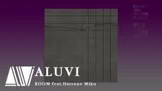 ALUVI ROOM feat.Hatsune Miku