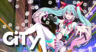 【初音ミク】CiTy【ピクチャファンタジア】
