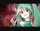 【初音ミク】Ref-Carleth【アレンジ】