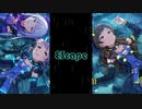 【ミリシタ】EScape「Melty Fantasia」【ユニットMV】～「UNION!!」【ソロMV(編集版)】