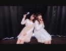 【ユッキリーン×ひまたん。】 スイートデコラアイスクリームホリック【踊ってみた】