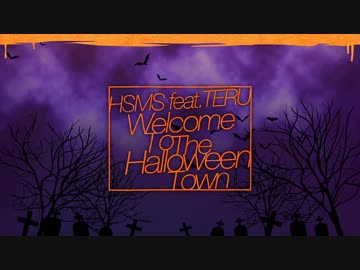 【ニコカラ】Welcome To The Halloween Town【on vocal】