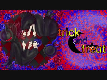 【歌ってみた】trick and treat【XReicy×鏡わふ】