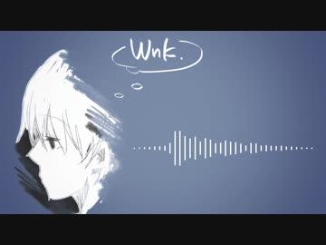 【NNI】Wnk【オリジナル曲】