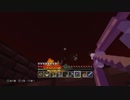 【Minecraft】マインクラフト 実況プレイ225