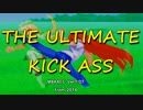 【MeltyBlood】The Ultimate Kick Ass!!【MBAACC】