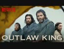 映画『Outlaw King／アウトロー・キング ～スコットランドの英雄～』予告編 #2