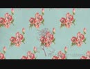 flos　歌ってみた✿Figaro