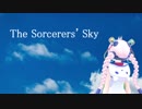 【Rana】The Sorcerers' Sky【オリジナル】
