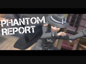 【東方ニコ童祭DE嘘予告】PHANTOM REPORT 冒頭映像＆予告【東方MMD】