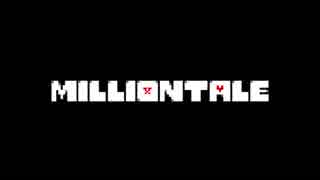 MILLIONTALE Opening