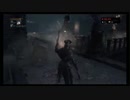 【過去生】【実況】PS4 　ブラッドボーン　4枠目　【初見】