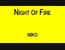【低速版】NIGHT OF FIRE - NIKO