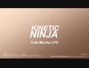 KineticNinja - Cafe Mocha LFO