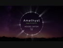 【マクネナナ】Amethyst【オリジナル曲】