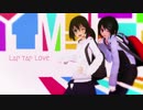 【MMD】リュック背負いながらLap tap Love