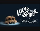 クモのルーカス(Lucas the spider)【日本語字幕】