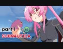 【Subnautica】VRで海が怖いさぶなうちか part1【ゆっくり実況】