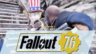 【Fallout 76】変なおじさん4人が核戦争後の世界を旅する実況＃2