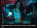 G-Eazy & Kehlani - Good Life (from The Fate of the Furious The Album) [MUSIC VIDEO]