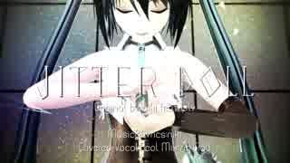 【MMD】めんぼう式ミクさんとリンちゃんでジッタードール【改変モーション・カメラ配布】修正版