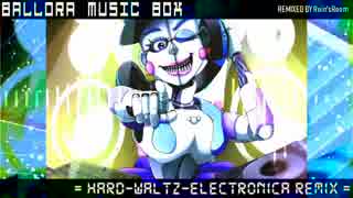 【FNaF】 Ballora Music Box REMIX [アレンジ]