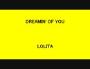 DREAMIN' OF YOU