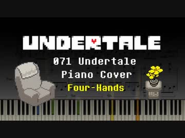 【Undertale】071 Undertale【ピアノ連弾】