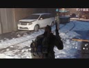 【実況】The_Division_第８回　3/4