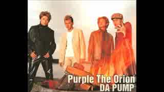 【歌ってみた】　 ＤＡＰＵＭＰ　「ＰＵＲＰＬＥ　ＴＨＥ　ＯＲＩＯＮ」