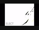 ELECT 歌ってみた【marble】