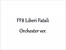 FF8 Liberi Fatali Orchester編曲ver.2