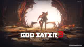 GOD EATER3　ストーリー実況　