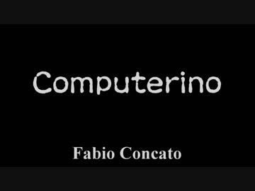 Computerino　【VOCALOIDカバー曲】　巡音ルカ