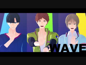 【MMD夢キャス】 WAVE - 年少組 【昴誕2018】
