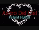 Astro Del Ciel (Silent Night)　【VOCALOIDカバー曲】　巡音ルカ