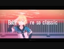 【1220/2018】Classic【MMD】