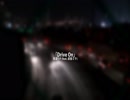 【初音ミク】 Drive On (short ver.) 【オリジナル】