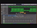 Audio Factor【オリジナル曲】【Logic Pro X】【GarageBand】