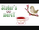 【鶯丸・大包平】Sister’s ∞ mercY【人力刀剣乱舞】