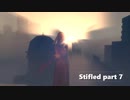 【ゲーム実況】おっさんがささやくStifled part7