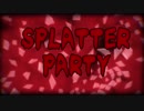 【MMDワンパンマン】Splatter Party