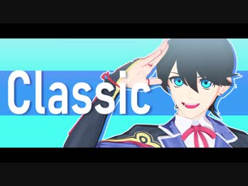 【MMD刀剣乱舞】Classic【堀川国広】