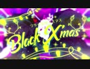 ブラッククリスマス  / まふまふ ver.つっぴんʕ•̫͡•ʔ&つぴこʕ•̫͡•ʔ