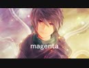 【オリジナルMV】magenta  を歌わせていただきました。【飛都】